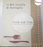 AA.VV., Il mio cavallo di battaglia. Tried and True, ITHeritage, 2015