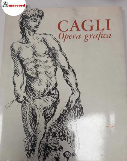 Cagli. Opera grafica, Rizzoli, 1968 - I - copertina