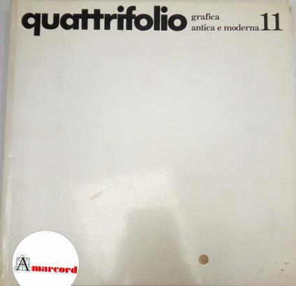 Quattrifolio. Grafica antica e moderna 11, 1985 - copertina