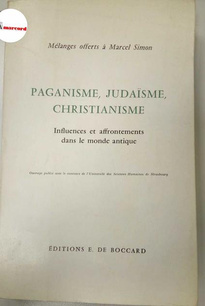 AA.VV., Paganisme, Judaisme, Christianisme. Influences et affrontements dans le monde antique, De Boccard, 1978 - copertina