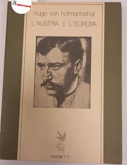 Hofmannsthal Hugo von, L'Austria e l'Europa. Saggi 1914-1928, Marietti, 1983 - I - Hugo von Hofmannsthal - copertina