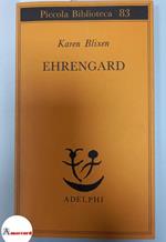 Blixen Karen, Ehrengard, Adelphi, 1985