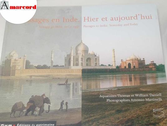 Aquatintes Thomas e Daniell William, Passages en Inde. Hier et aujourd'hui., 5 Continents, 2005 - copertina