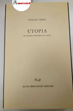 Moro Tomaso, Utopia. De optimo reipublicae statu., Silvio Berlusconi editore, 1993