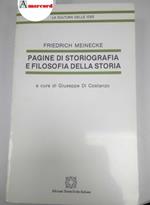 Meinecke Friedrich, Pagine di storiografia e filosofia della storia, Edizioni Scientifiche Italiane, 1984 - I