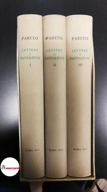 Pareto Vilfredo, Lettere a Maffeo Pantaleoni 1890-1923 (3 voll. in cofanetto), Banca Nazionale del Lavoro, 1960 - Vilfredo Pareto - copertina