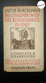 Burckhardt Jacob, The civilization of the renaissance in Italy, Phaidon,1950