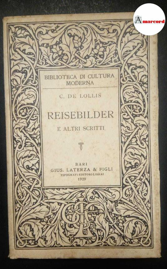 De Lollis Cesare, Reisebilder e altri scritti, Laterza, 1929 - Cesare De Lollis - copertina