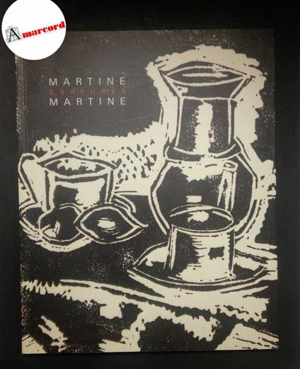 AA.VV., Martine gravures Martine, 5 continents, 2010 - copertina