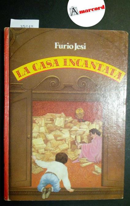 Jesi Furio, La casa incantata, Garzanti, 1987 - Furio Jesi - copertina