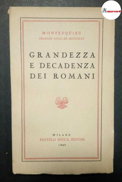 Montesquieu, Grandezza e decadenza dei romani, Bocca, 1945 - Charles L. de Montesquieu - copertina
