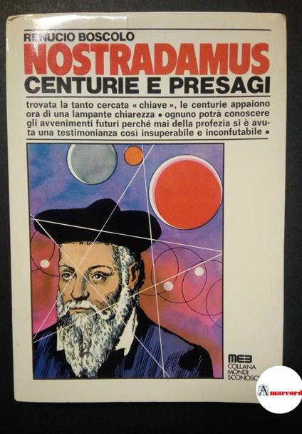 Boscolo Renucio, Nostradamus. Centurie e presagi., Meb, 1972 - Renucio Boscolo - copertina