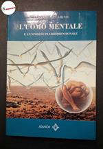 Iaccarino Antonio, L'uomo mentale e l'universo pluridimensionale, Atanor, 1992