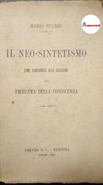 Sturzo Mario, Il neo-sintetismo come contributo alla soluzione del problema della conoscenza, Vecchi, 1928