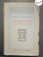 Brancaccio Nicola, In Francia durante la guerra, Mondadori, 1926