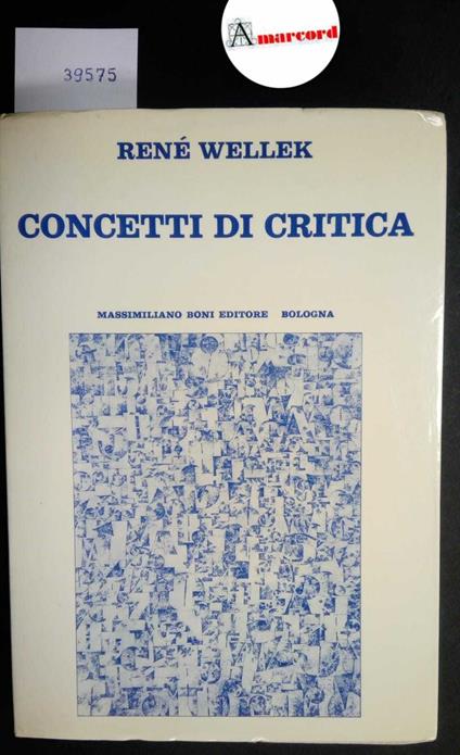 Wellek René, Concetti di critica, Boni, 1972 - I - René Wellek - copertina