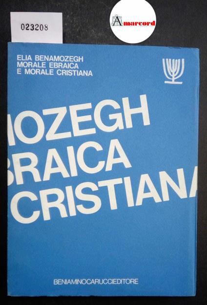 Benamozegh Elia, Morale ebraica e morale cristiana, Carucci, 1977 - Elia Benamozegh - copertina