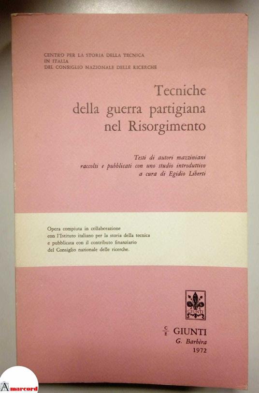 AA.VV., Tecniche della guerra partigiana nel Risorgimento, Giunti-Barbera, 1972 - copertina