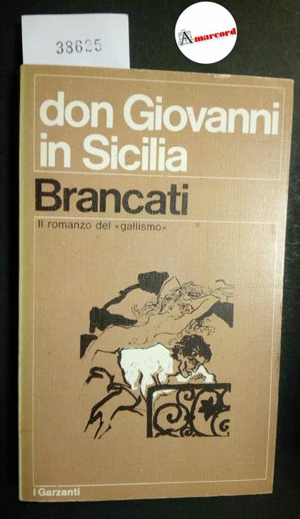 Brancati Vitaliano, Don Giovanni in Sicilia, Garzanti, 1971 - Vitaliano Brancati - copertina