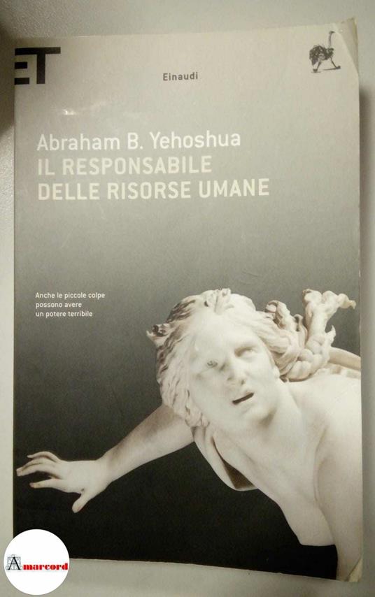 Yehoshua Abraham, Il responsabile delle risorse umane, Einaudi, 2004 - Abraham B. Yehoshua - copertina