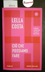 Costa Lella, Ciò che possiamo fare, Solferino, 2018