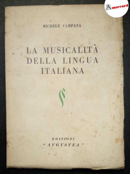 Campana Michele, La musicalità della lingua italiana, Augustea, 1934 - Michele Campana - copertina