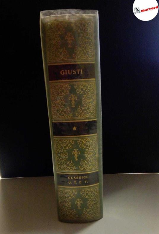 Giusti Giuseppe, Opere, Utet, 1976 - I - Giuseppe Giusti - copertina