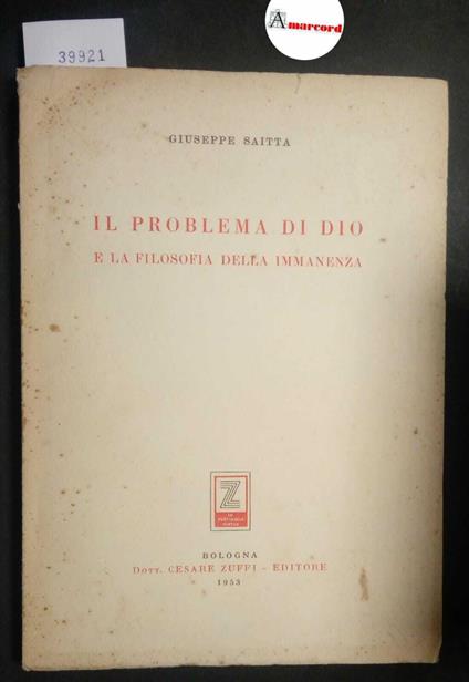 Saitta Giuseppe, Il problema di Dio e la filosofia della immanenza, Zuffi, 1953 - Giuseppe Sitta - copertina