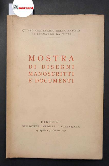 AA. VV., Mostra di disegni manoscritti e documenti, Laurenziana, 1952 - copertina