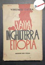 Gayda Virginio, Italia Inghilterra Etiopia, Edizioni Sud, 1936
