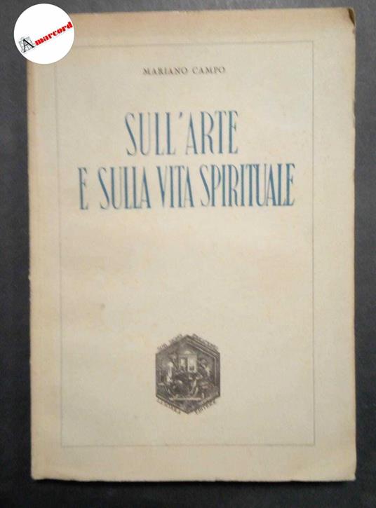 Campo Mariano, Sull'arte e sulla vita spirituale, La scuola, 1946 - Mariano Campo - copertina