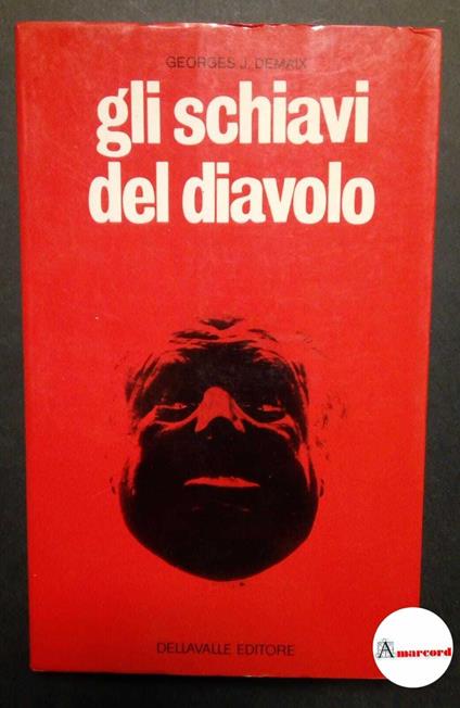 Demaix Georges, Gli schiavi del diavolo, Dellavalle, 1971 - copertina