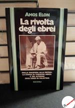 Elon Amos, La rivolta degli ebrei, Rizzoli, 1979 - I