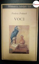 Prokosch Frederic, Voci, Adelphi, 1985