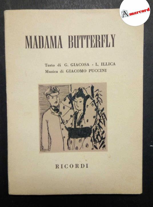 Giacosa Giuseppe, Madama Butterfly, Ricordi, 1955 - Giuseppe Giacosa - copertina