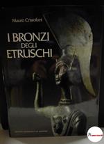 Cristofani Mauro, I bronzi degli etruschi, De Agostini, 1985