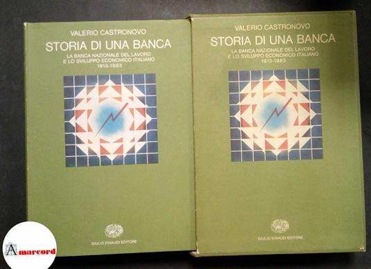 Castronovo Valerio, Storia di una banca, Einaudi, 1983 - Valerio Castronovo - copertina