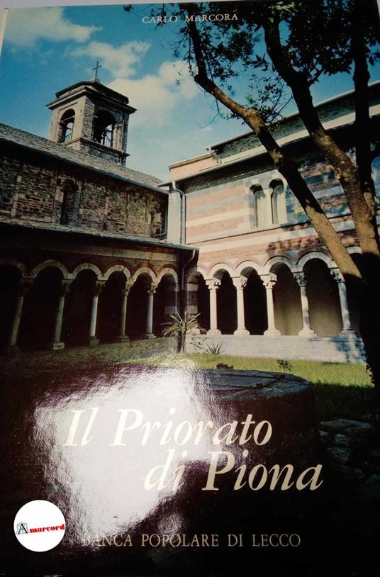 Marcora Carlo, Il priorato di piona, Banca popolare di Lecco, 1972 - Carlo Marcora - copertina