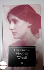 Woolf Virginia, I capolavori, Mondadori, 1994