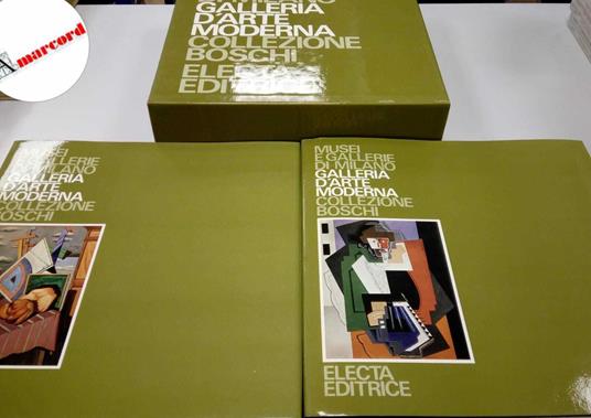 AA.VV., Musei e gallerie di Milano. Galleria d'arte moderna. Collezione Boschi (2 voll.)., Electa, 1980 - copertina