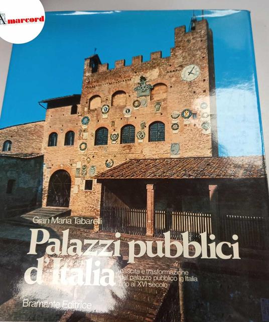 Tabarelli Gian Maria, Palazzi pubblici d'Italia, Bramante, 1978 - Gian Maria Tabarelli - copertina