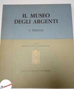 Piacenti Cristina (a cura di ), Il museo degli argenti a Firenze, Cassa di risparmio di Firenze, 1967