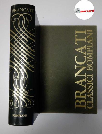 Brancati Vitaliano, Opere, Bompiani, 1974 - Vitaliano Brancati - copertina