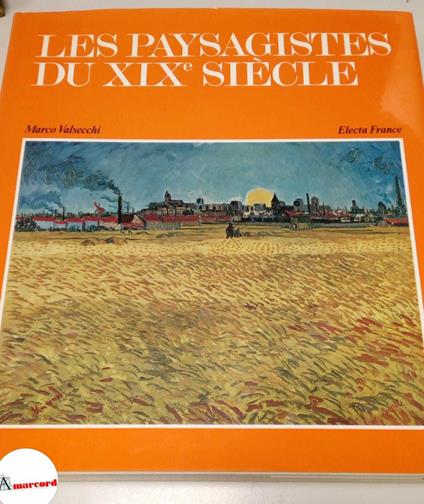 Valsecchi Mauro, Les Paysagistes du XIX siecle, Electa,1971 - Marco Valsecchi - copertina