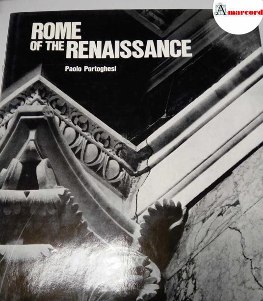 Portoghesi Paolo, Rome of the Reinassance, Phaidon, 1972 - Paolo Portoghesi - copertina