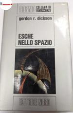 Dickson Gordon, Esche nello spazio, Editrice Nord, s.d