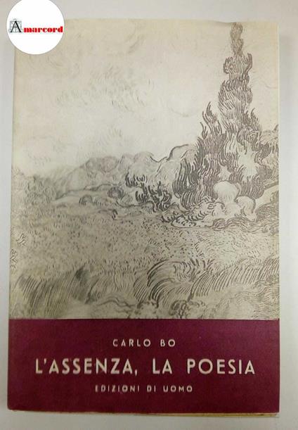 Bo Carlo, L'assenza, la poesia, Edizione di Uomo, 1945 - I - Carlo Bo - copertina