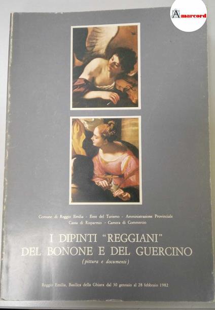 AA.VV., I dipinti "reggiani" del Bonone e del Guercino, 1982 - copertina