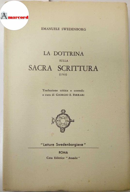 Swedenborg Emanuele, La dottrina sulla sacra scrittura, Atanor, 1952 - I - Emanuel Swedenborg - copertina