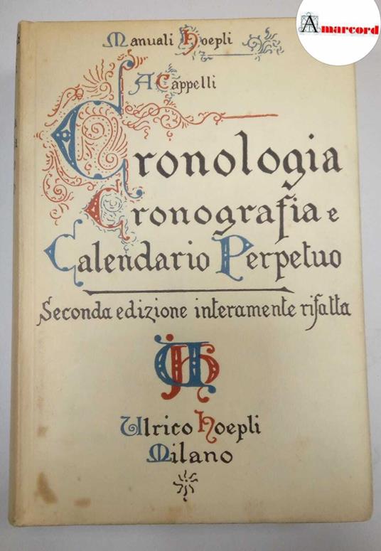 Cappelli A., Cronologia Cronografia e Calendario Perpetuo., Hoepli, 1960 - copertina